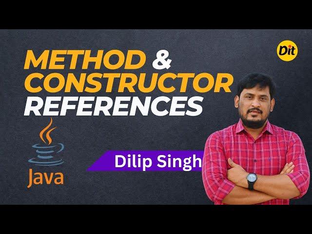 Method References  in JAVA | Constructor References in JAVA | Dilip Singh