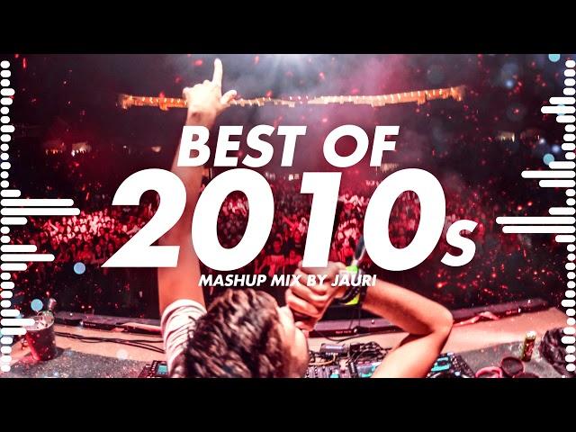 BEST OF 2010s - MIX by JAURI