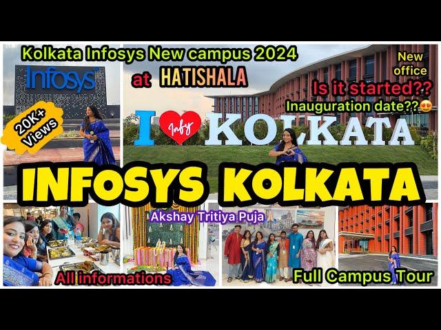 INFOSYS KOLKATA Hatisala New Campus Tour || Infosys Kolkata Inauguration Update 2024 @Infosys