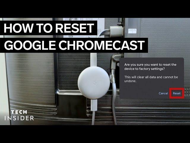 How To Reset Google Chromecast