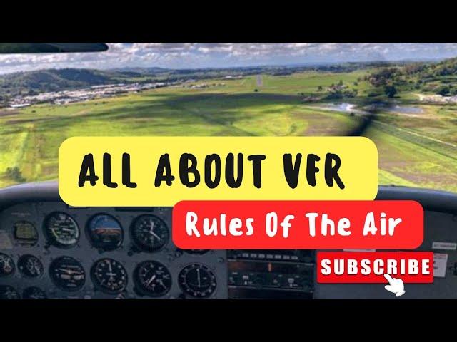 VISUAL FLIGHT RULES |VFR| VMC | SPECIAL VFR | VISUAL CLIMB DESCENT|