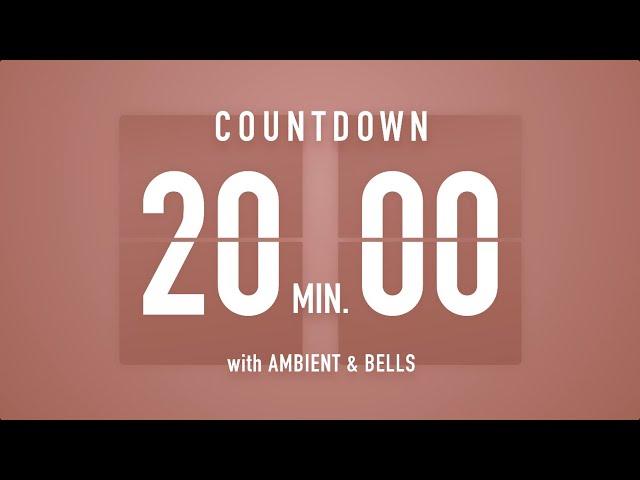20 Minutes Countdown Timer Flip Clock  / +Ambient‍️+ Bells