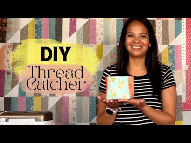 DIY Thread Catcher