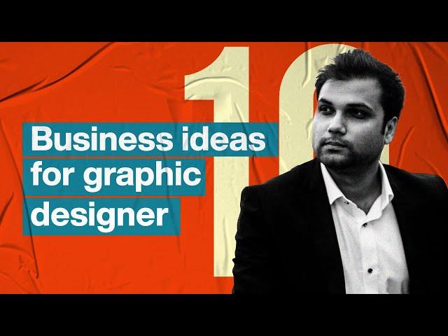 10 Business Ideas for Graphic Designer