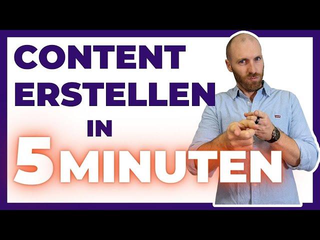 Content erstellen in 5 Minuten: Nutze diese Formel!