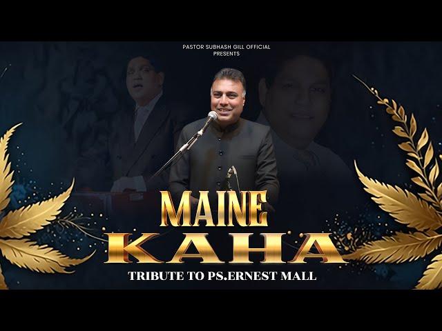 Maine Kaha - Tribute To PS. Ernest Mall | PS. Subhash Gill | Tabla Enosh Gill | Guitar Sam