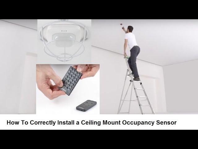 How To Correctly Install a Ceiling Mount Occupancy Sensor