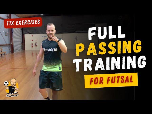 FULL FUTSAL TRAINING PASSING DRILLS | 11x EXERCISES