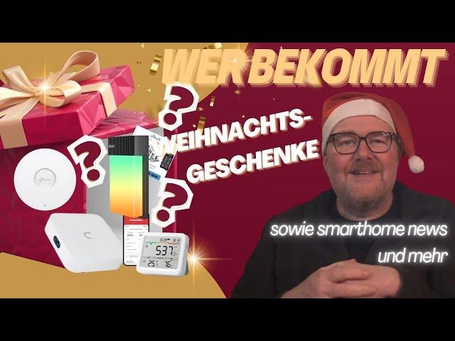 Ankündigung, Geschenke, Smarthome News der Woche und danke an alle meine Follower - ihr seid klasse