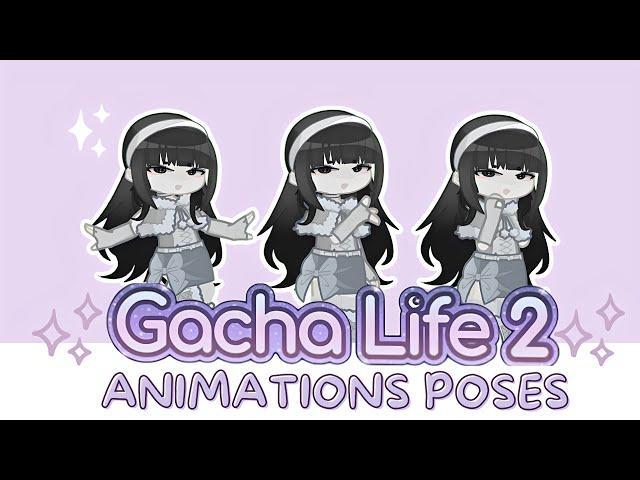 •° GACHA LIFE 2 ANIMATION POSES ALL FREE °•