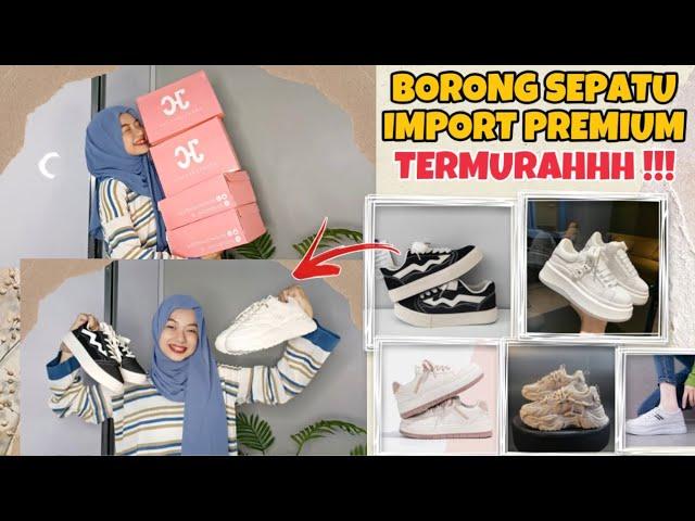 SHOPEE HAUL SEPATU SNEAKERS IMPORT PREMIUM TERMURAHHH !!! + GIVEAWAY SEPATU JUGAAA