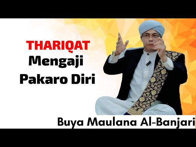 BUYA H.MAULANA AL-BANJARI LC.MA || Mengaji Pakaro Diri