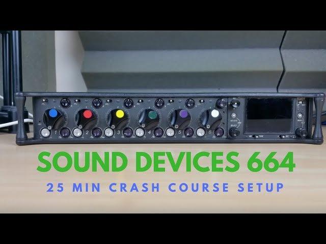 Sound devices 664 crash course - set up