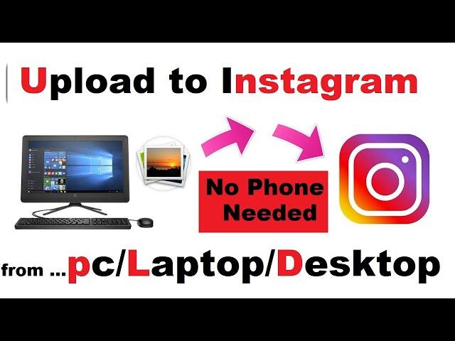 How to upload pic on instagram from pc for free