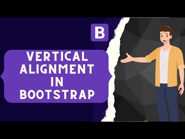 Bootstrap CSS Vertical Alignment Tutorial in Hindi | Vertical Alignment Classes in Bootstrap | #12