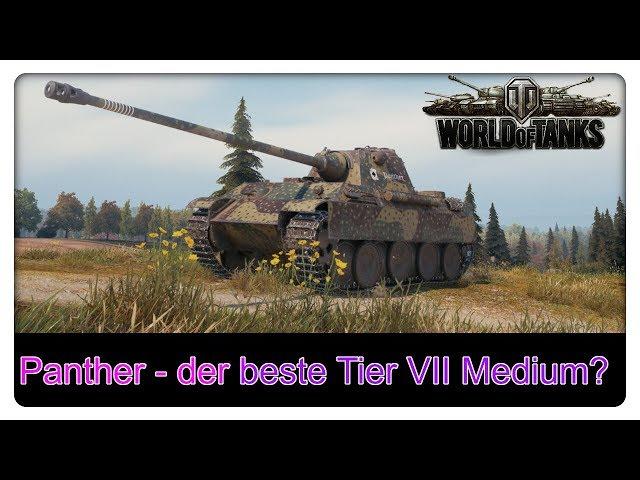 Panther - der beste Tier VII Medium? [World of Tanks - Gameplay - Deutsch]