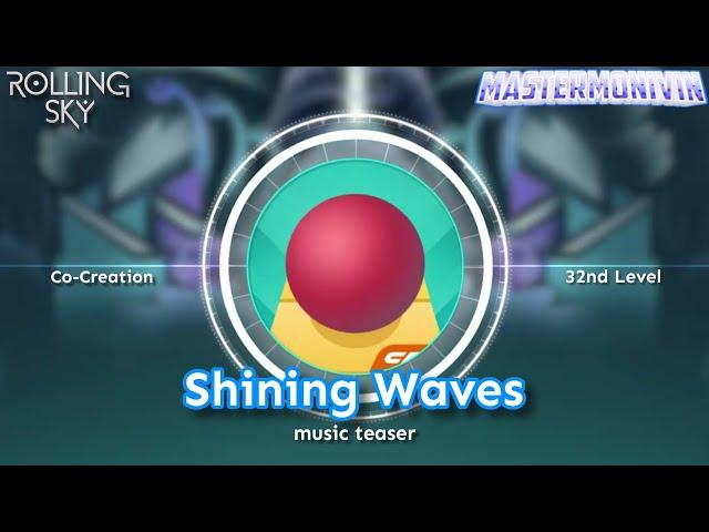 「Rolling Sky」Co-Creation Level 32 “Shining Waves”, music teaser | MasterMonivin