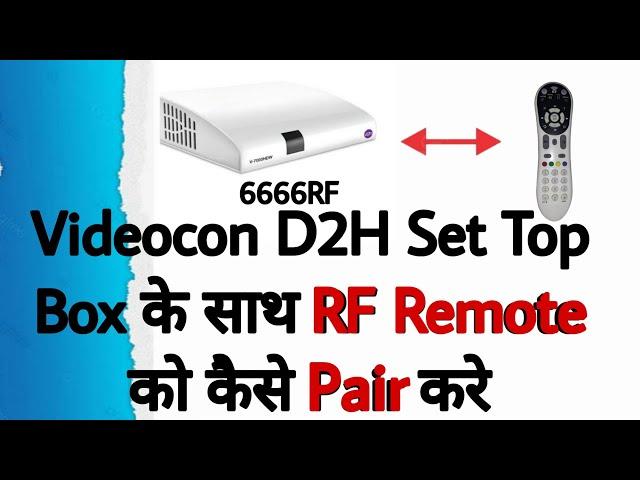 Videocon D2H RF Remote Pairing in 1 Minutes ( Hindi )  : DTH TV