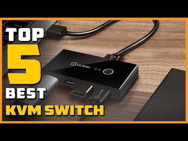 Best KVM Switch in 2023 - Top 5 KVM Switches Review