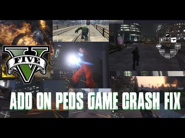 GTA 5 - Max Added peds Limit/Game crash FIX