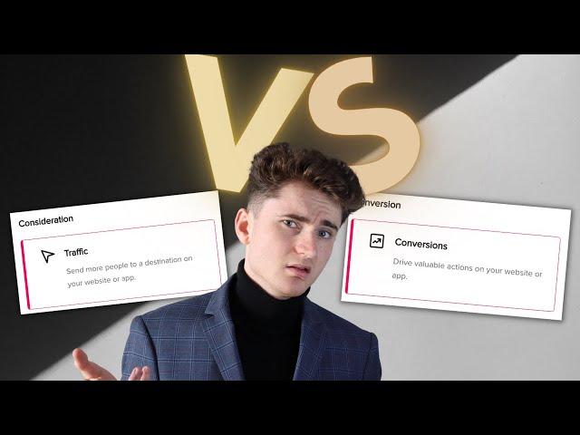 TikTok Ads - Traffic vs Conversions (In-depth explained)