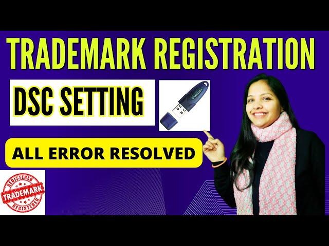 Add DSC on Trademark | An error occurred when attempting to open certificate List I DSC setting