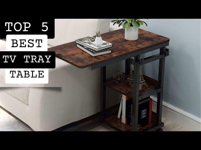 Top 5 Best TV Tray Table 2023