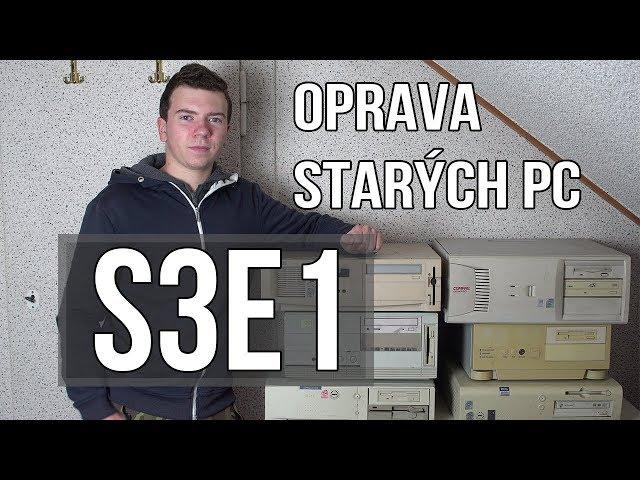 Oprava starých PC [S3E01]