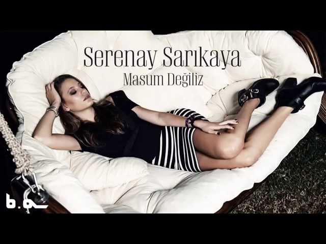 Masum Değiliz (Serenay Sarıkaya)