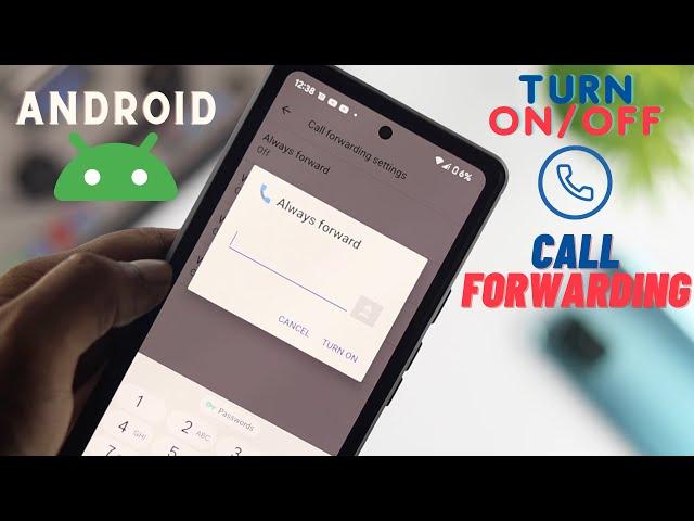 How to Turn ON/OFF Call Forwarding Option on Android Phones!