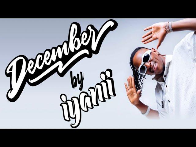 Iyanii - December (Official Lyric Video)