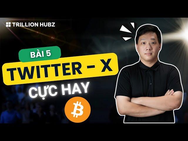 Bài 5: Hướng Dẫn Sử Dụng Twitter X Dành Cho Người Mới