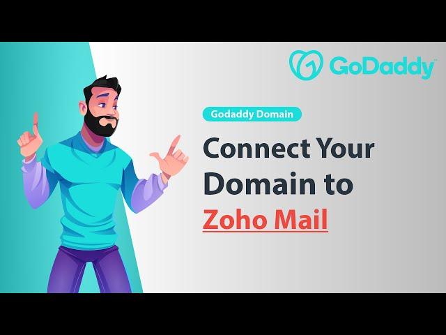 GODADDY: Connect Your Domain to Zoho Mail (Quickly and Easy) 2024