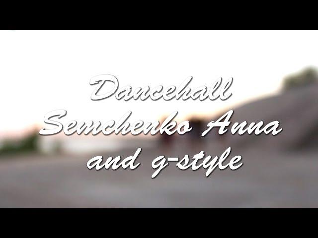 Dancehall | Semchenko Anna | Our Style | NS