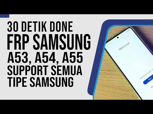 Bypass FRP Samsung A52 A52S A53 A54 A55 New Sec.  2024 Support Semua Tipe Fix ADB Failed