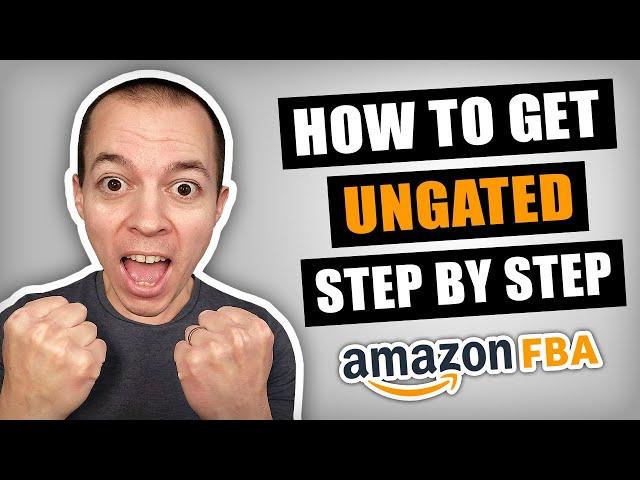 How To Get UNGATED on Amazon FBA UK (Category & Brand Ungating 2023)