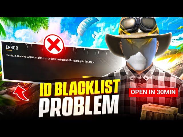 Free Fire ID Blacklist Problem Solve  This Team Contains Suspicious Players Problem Solution 2025