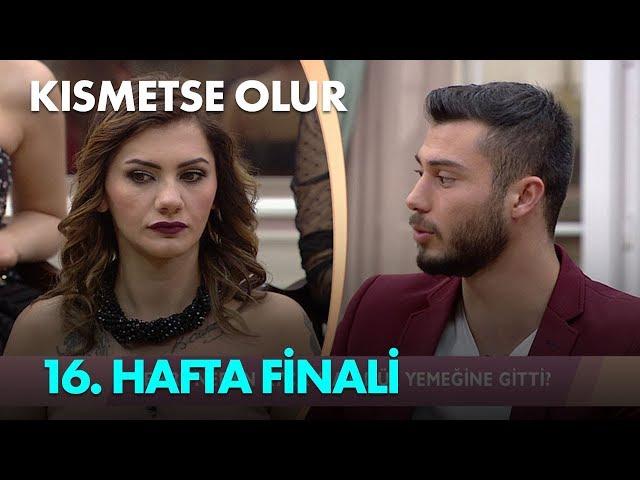 Kısmetse Olur 16. Hafta Finali - Full Bölüm