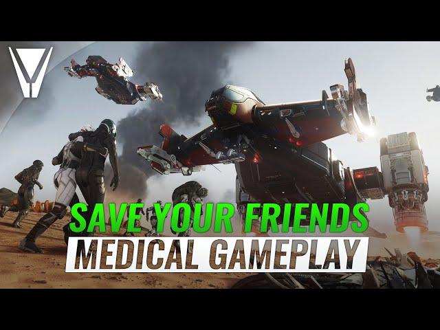 Save your Friends - Medical Gameplay Star Citizen