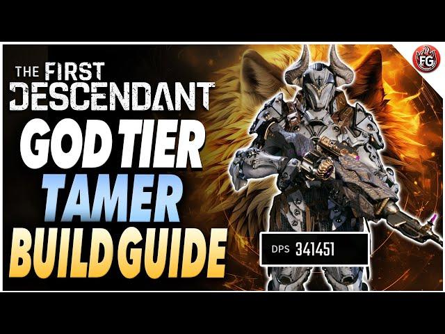 God-Tier Tamer Build Guide | The First Descendant