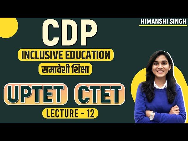 CTET/UPTET CDP Comprehensive Series | Inclusive Education, Creativity, RTE | Class-12 | Let's LEARN