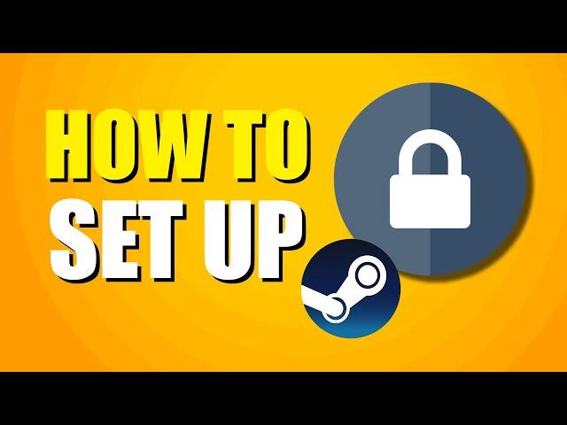 How To Setup Steam Desktop Authenticator (Step-by-Step Guide)