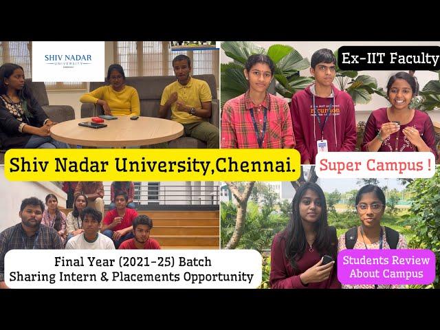 Shiv Nadar University,Chennai|Freshers Review|Final Year Interaction on Placements|Coaching|Dinesh