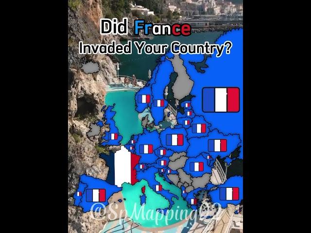 Europe: Did France  ever Invaded Your Country? #mapping #mapper #europe #france