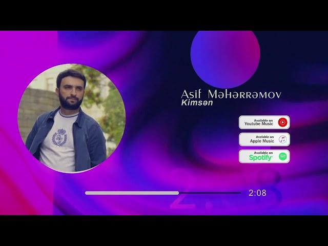 Asif Meherremov - Kimsen (Yeni 2023)