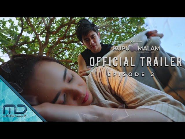 Kupu Malam - Official Trailer Episode 3