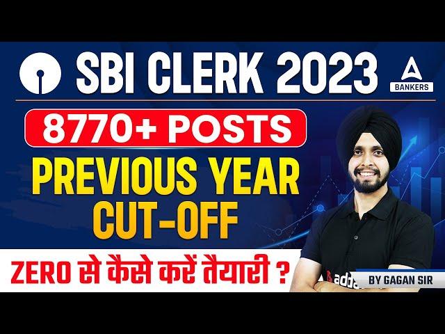 SBI Clerk Previous Year Cut Off | SBI Clerk Cut Off 2022 | SBI Clerk 2023 Notification | Details