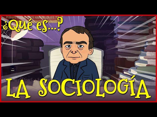 ¿Qué es LA SOCIOLOGÍA? | Con @sociologiainquieta3003