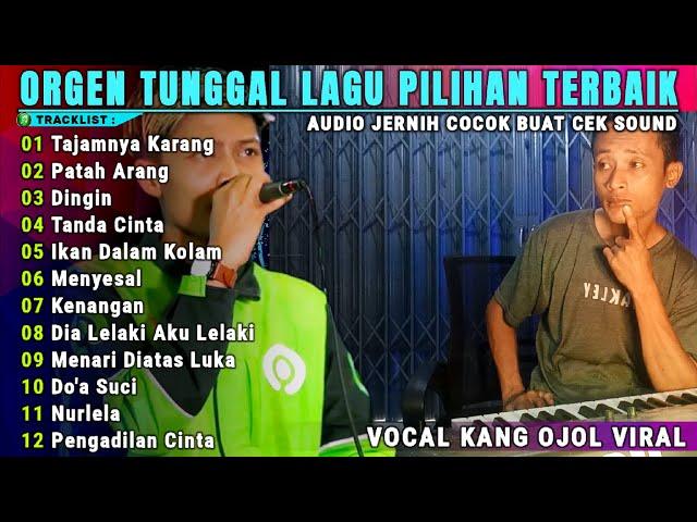 DANGDUT ORGEN TUNGGAL LAGU VIRAL - TAJAMNYA KARANG - MENYESAL  FULL ALBUM DANGDUT ELECTONE 2024