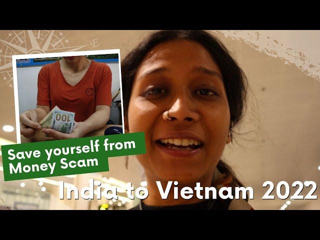 India to Vietnam 2023 Requirements | Visa, Sim, Currency Exchange, Scams | Vietnam Travel Guide Ep 1